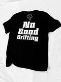 No good drifting tee