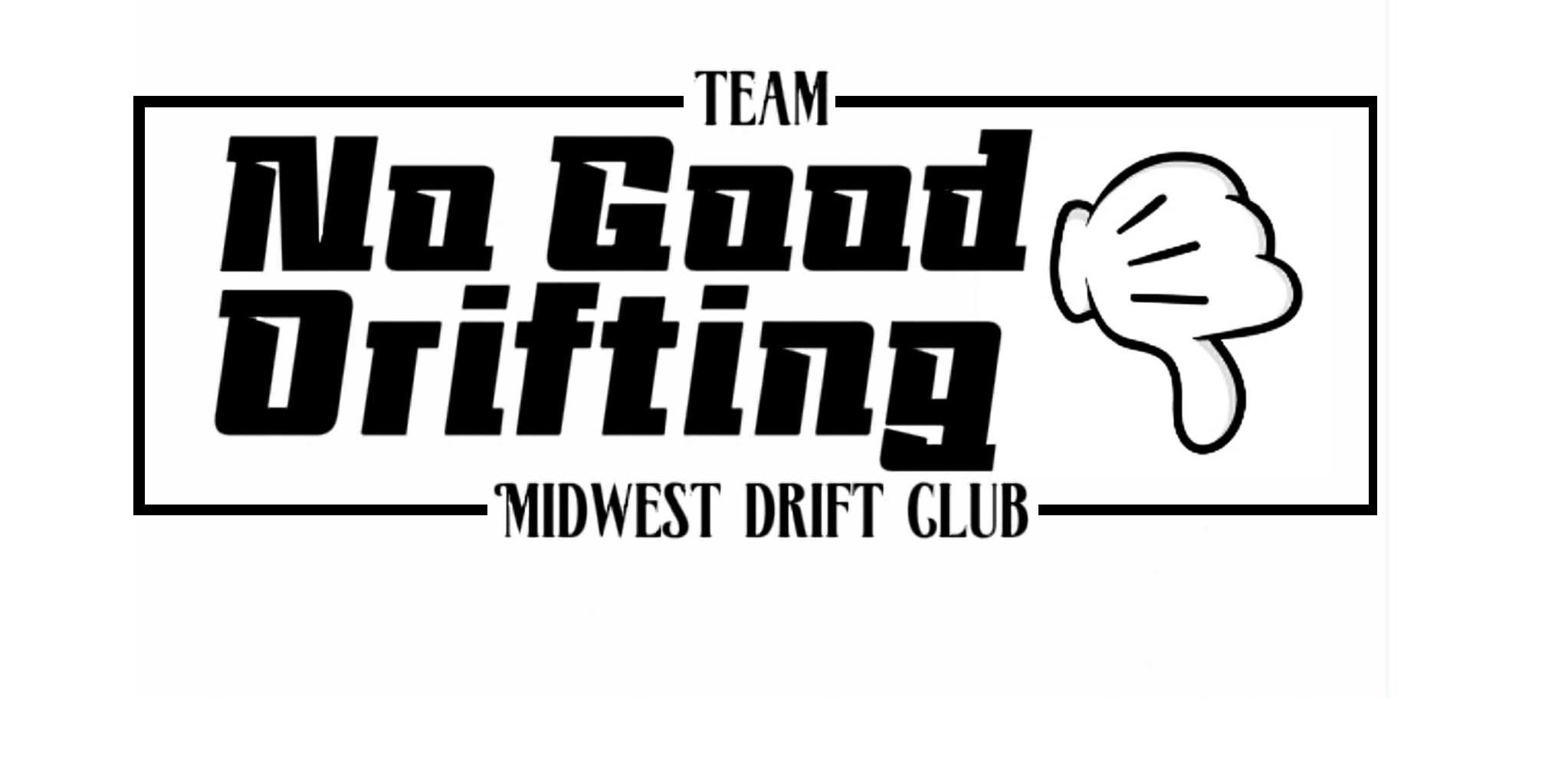 "TEAM NO GOOD DRIFTING" Vinyl